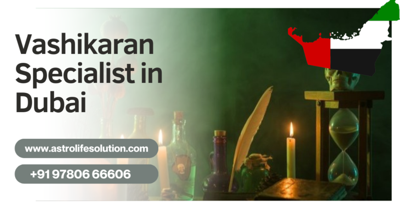 vashikaran specialist in dubai