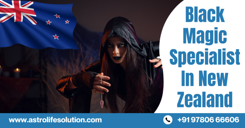 black magic specialist in Auckland, New Zealand