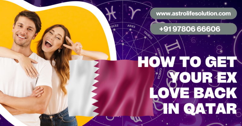 How to Get Your Ex Love Back in Qatar