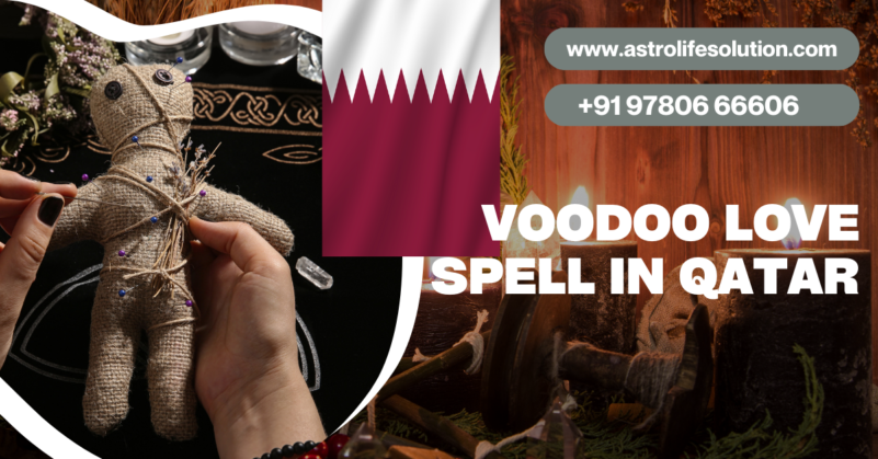 voodoo love spell in qatar