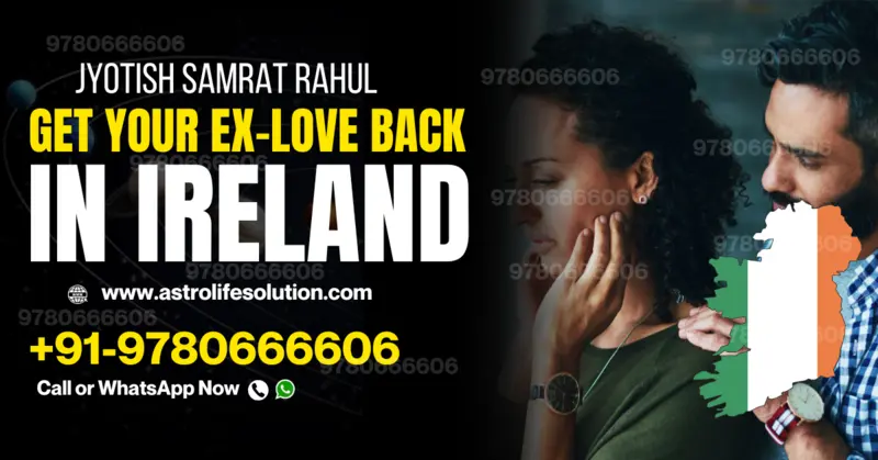 get your ex-love back in Ireland